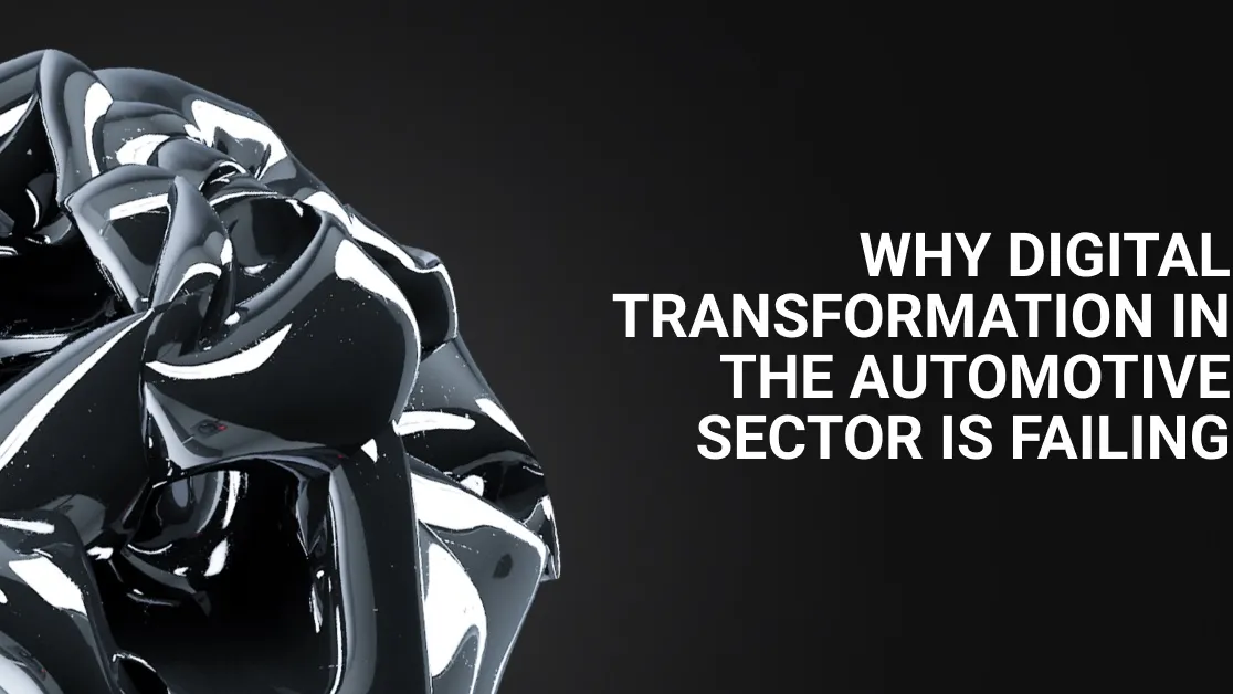 Why Automotive Digital Transformation Fails