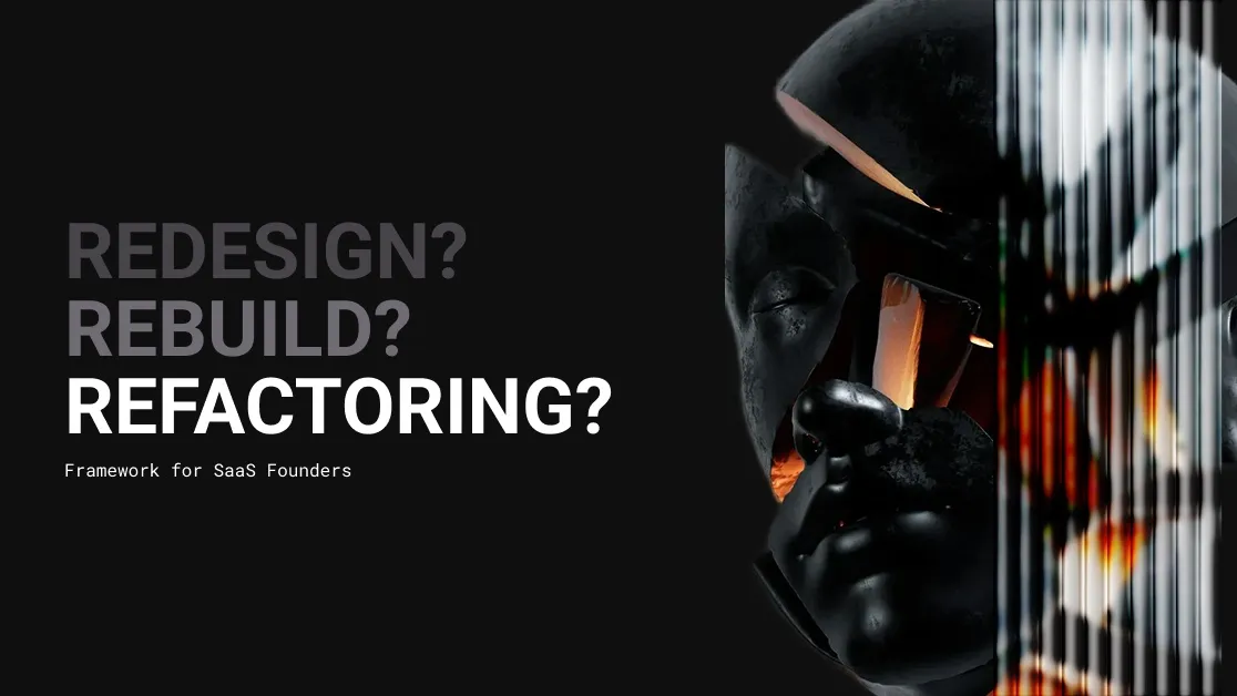 Redesign, Rebuild, or Refactor? Decision Framework